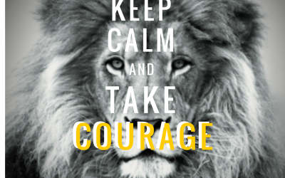Take Courage . . .